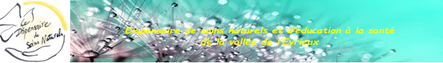 Dispensaire de soins naturels et d’éducation à la santé  de la vallée de l’Eyrieux