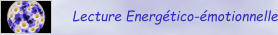 Lecture Energético-émotionnelle